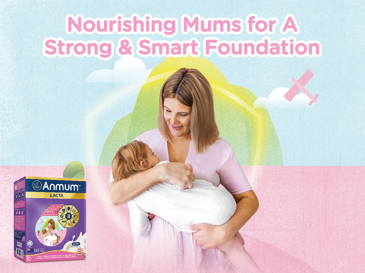Anmum Lacta nourishes mums for a strong & smart foundation